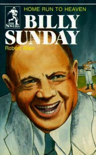 Billy sunday home run to - billy, sunday,